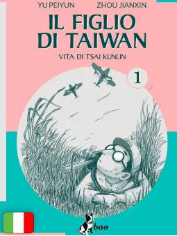 Il figlio di Taiwan - Vita di Tsai Kunlin 1