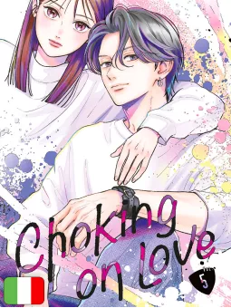Choking On Love 5