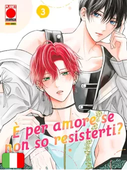 È Per Amore Se Non So Resisterti? 3