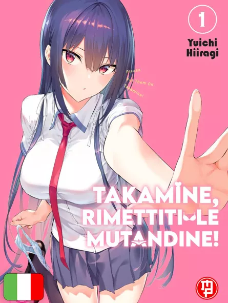 Takamine, Rimettiti Le Mutandine! 1