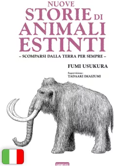 Nuove Storie Di Animali Estinti - Scomparsi Dalla Terra Per Sempre
