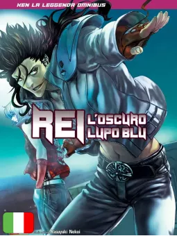 Ken La Leggenda Omnibus - Rei, L'Oscuro Lupo Blu