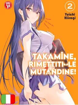 Takamine, Rimettiti Le Mutandine! 2