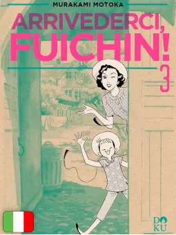 Arrivederci, Fuichin! 3