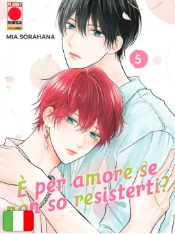 È Per Amore Se Non So Resisterti? 5