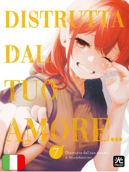 Distrutta Dal Tuo Amore... 7