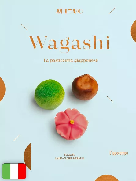 Wagashi - La Pasticceria Giapponese