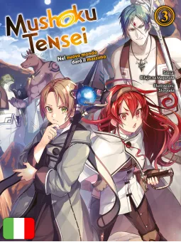 Mushoku Tensei - Nel Nuovo Mondo Darò Il Massimo 3