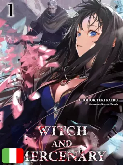 Witch And Mercenary - La Strega E Il Mercenario 1