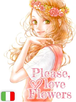 Please, Love Flowers