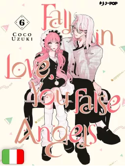 Fall In Love, You False Angels 6