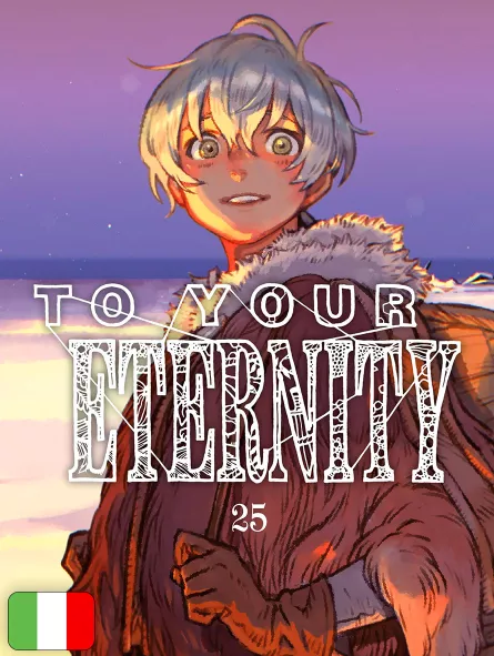 To Your Eternity 25