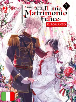 Il Mio Matrimonio Felice - Il Romanzo 7
