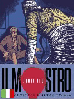 Il mostro - Frankenstein e altre storie - Junji Ito Collection