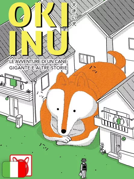 Oki Inu - Le Avventure Di Un Cane Gigante E Altre Storie