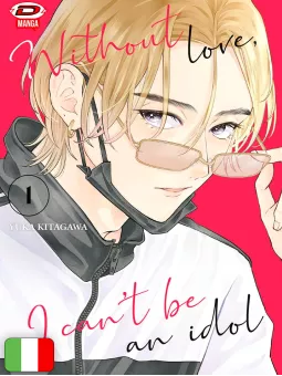 Without Love I Can't Be An Idol 1