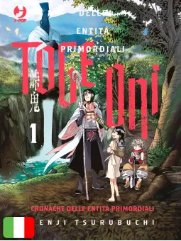 Toge Oni - Cronache Delle Entità Primordiali 1