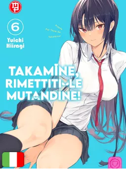 Takamine, Rimettiti Le Mutandine! 6
