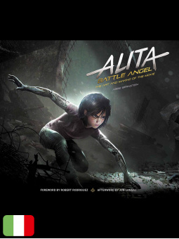 Alita - Battle Angel: The Art and Making of the Movie