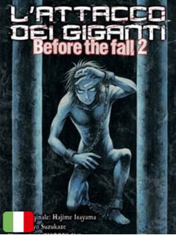 L'Attacco dei giganti – Before the Fall 2 - Romanzo
