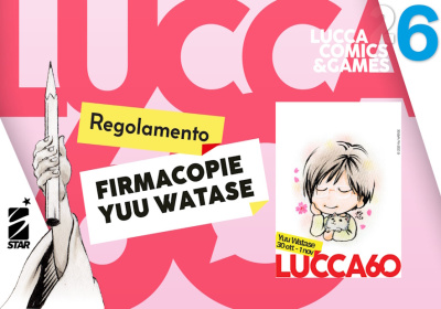 Lucca Comics & Games 2026: regolamento firmacopie per Yuu Watase